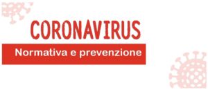 Nuovo Coronavirus: Normativa e Prevenzione